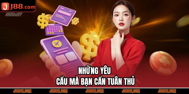Những yêu cầu mà bạn cần tuân thủ